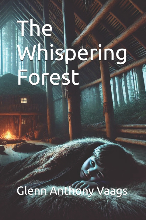 Kniha The Whispering Forest Glenn Anthony Vaags