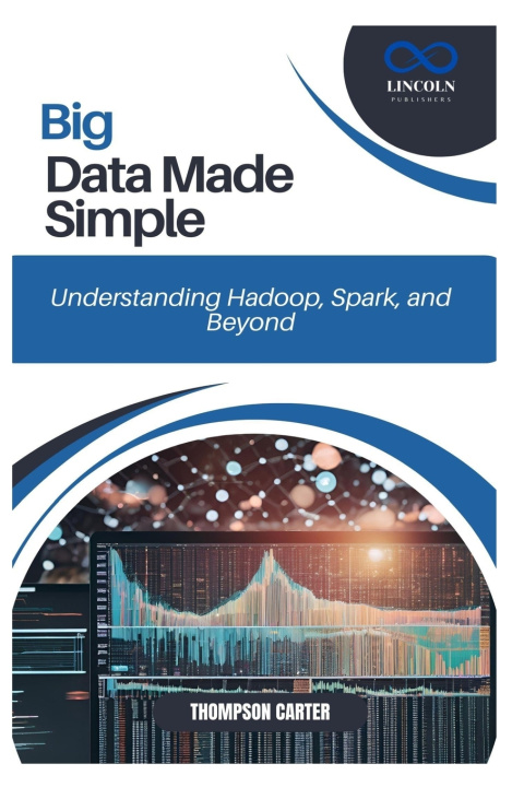 Kniha Big Data Made Simple THOMPSON CARTER