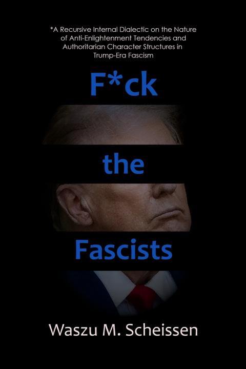 Kniha F*ck the Fascists Waszu M Scheissen