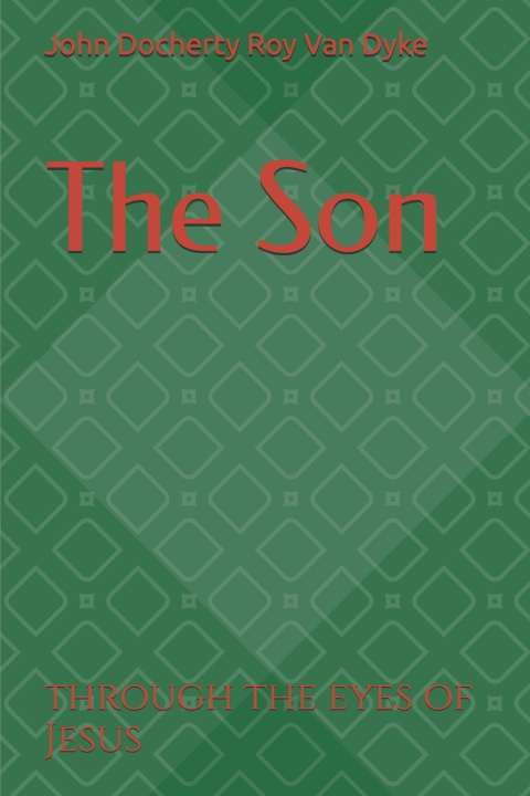Kniha The Son John Docherty Roy Van Dyke