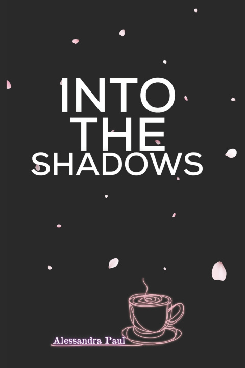Könyv Into the Shadows Alessandra paul