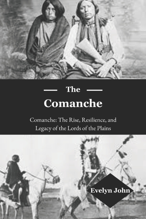 Könyv The Comanche Evelyn John
