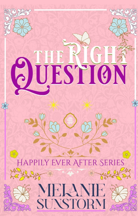Kniha The Right Question Melanie Sunstorm