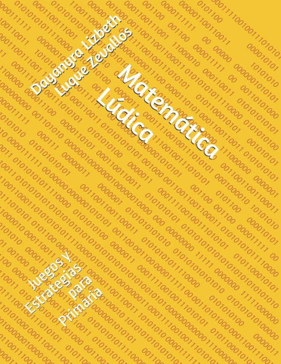 Kniha Matemática Lúdica Dayanyra Lizbeth Luque Zevallos