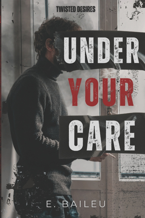 Knjiga Under Your Care E. Baileu