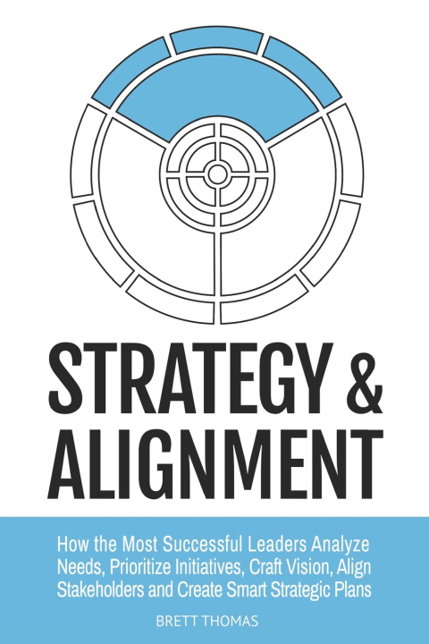 Könyv Strategy & Alignment Brett Thomas