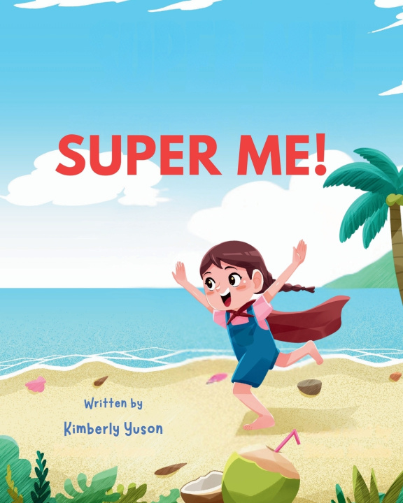 Kniha Super Me! Kimberly Yuson