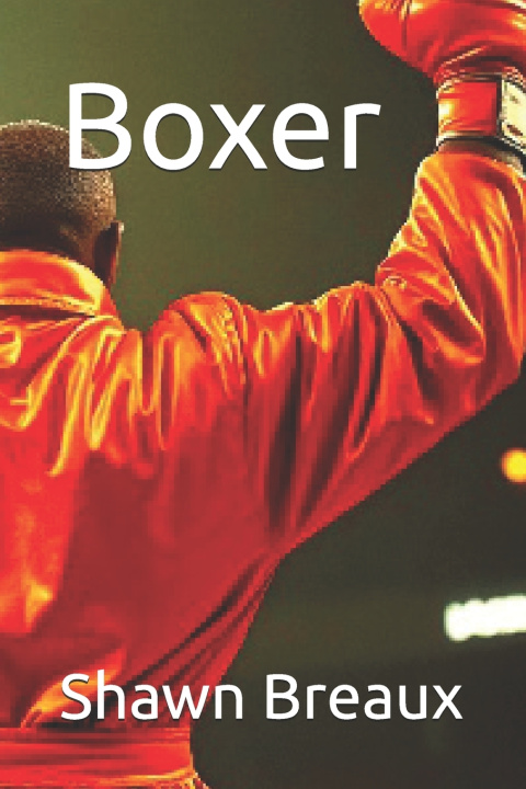 Kniha Boxer Shawn Breaux