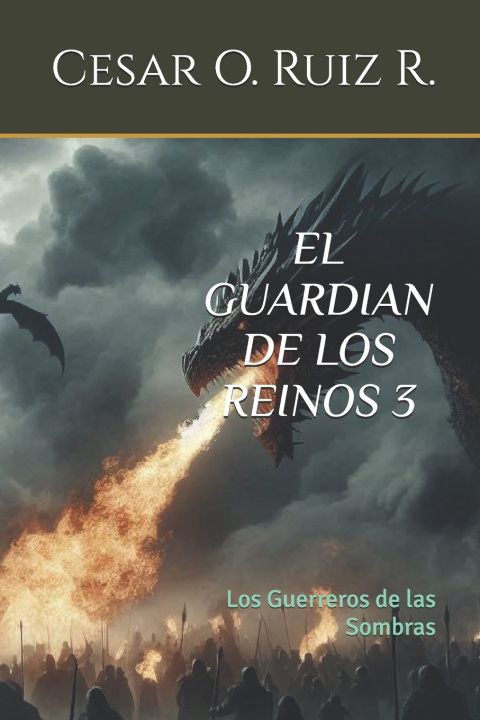 Kniha El Guardian de los Reinos Cesar oswaldo Ruiz Reyes