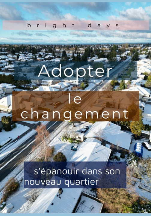 Kniha Adopter le changement bright days