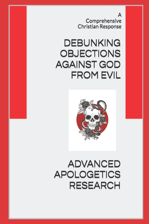 Könyv Debunking Objections against God from Evil Samuel James