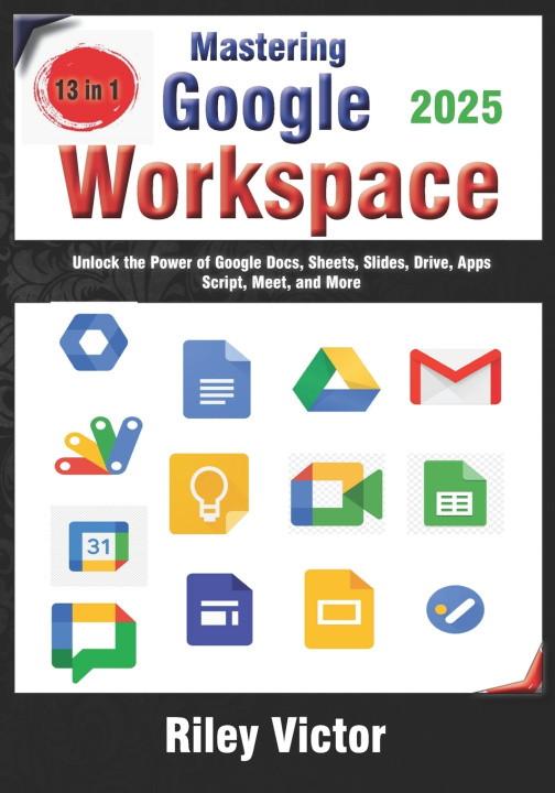 Kniha Mastering Google Workspace Riley Victor