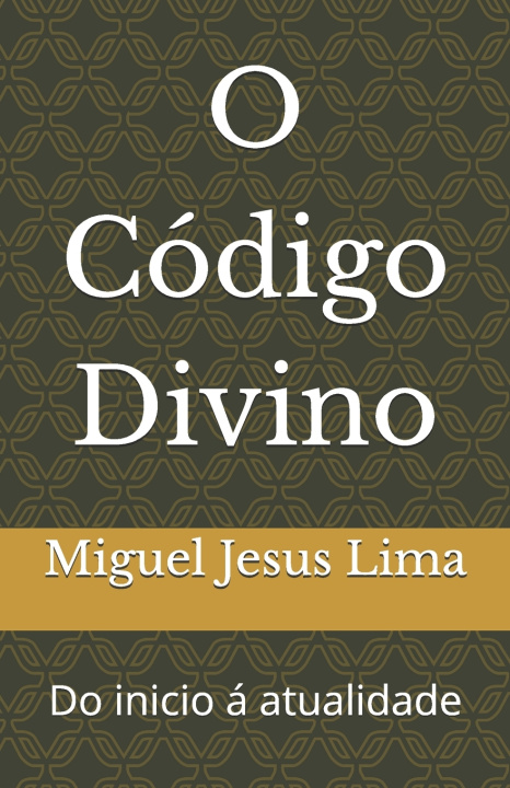 Kniha O Código Divino Miguel Sales Jesus Lima