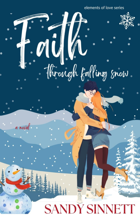 Kniha Faith Through Falling Snow Sandy Sinnett