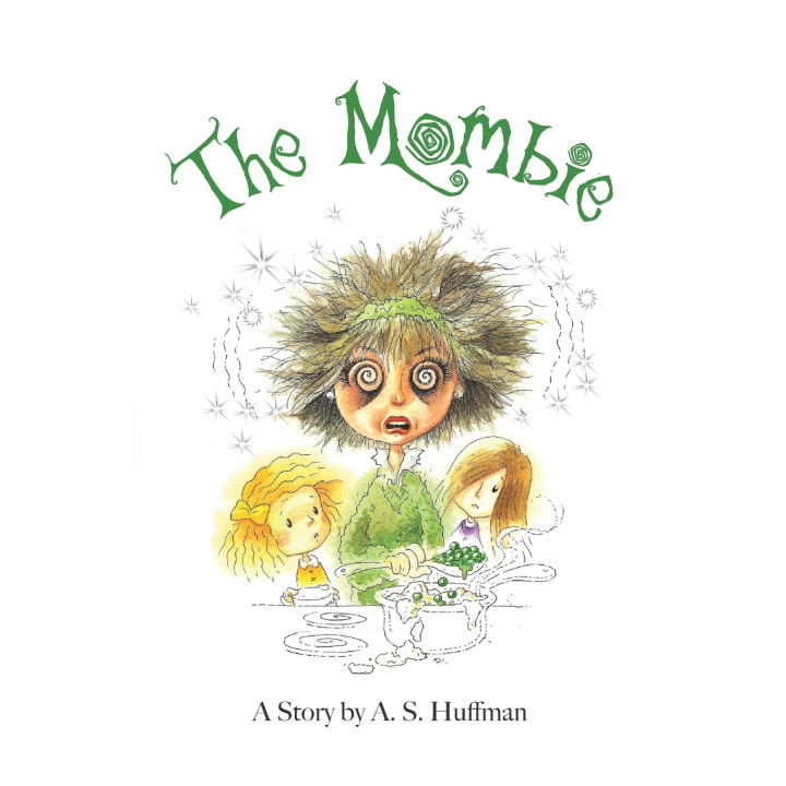Kniha The Mombie A.S. Huffman