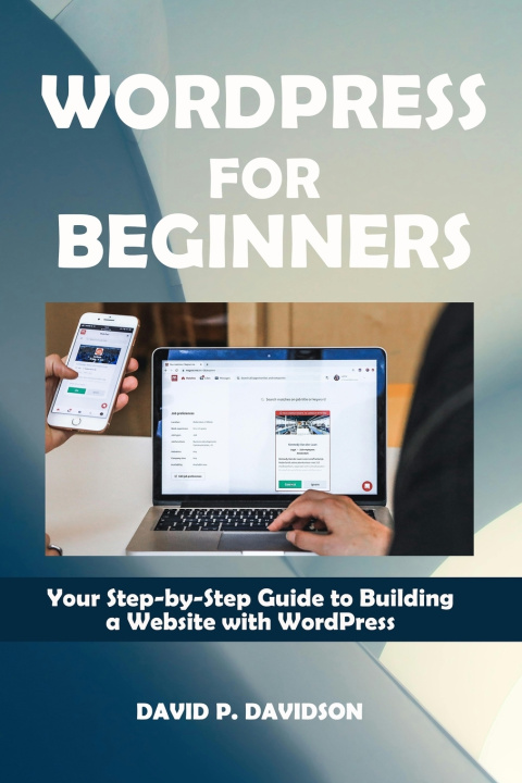 Kniha WORDPRESS FOR BEGINNERS David P. Davidson