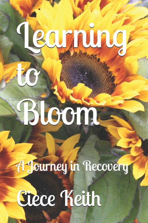 Kniha Learning to Bloom Ciece Keith
