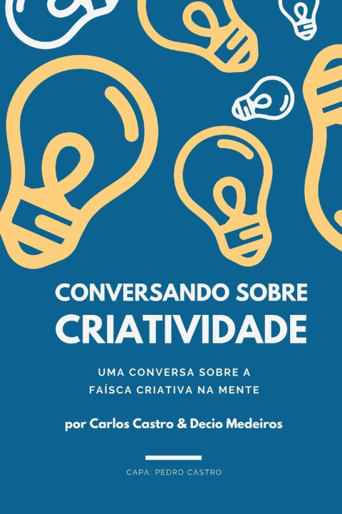 Kniha Conversando sobre criatividade Carlos Castro e Decio Medeiros