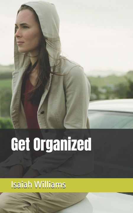 Kniha Get Organized Isaiah Williams