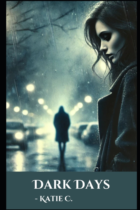 Kniha Dark Days Katie C.