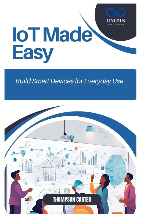 Kniha IoT Made Easy THOMPSON CARTER