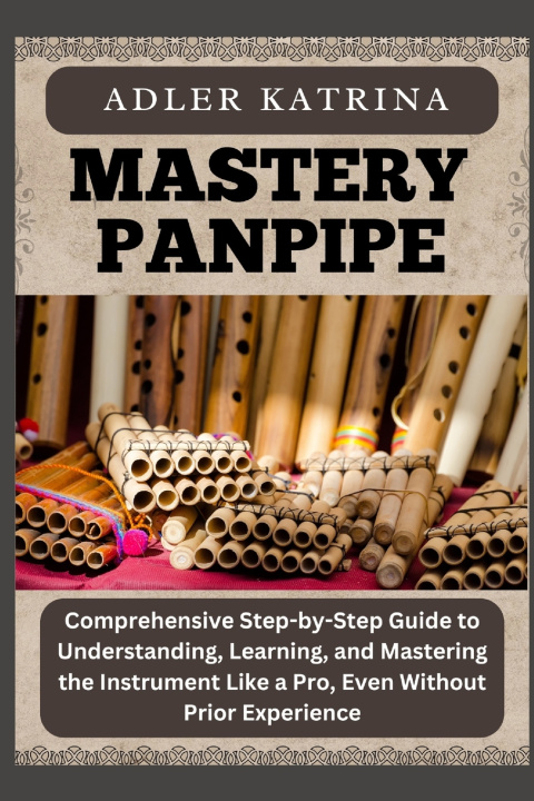Kniha MASTERY PANPIPE ADLER KATRINA