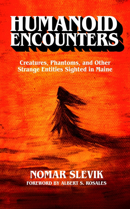 Kniha Humanoid Encounters Nomar Slevik