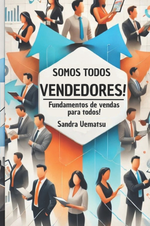 Kniha Somos Todos Vendedores Sandra Uematsu