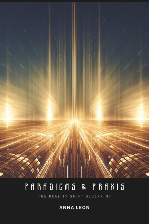 Kniha Paradigms & Praxis Anna Leon