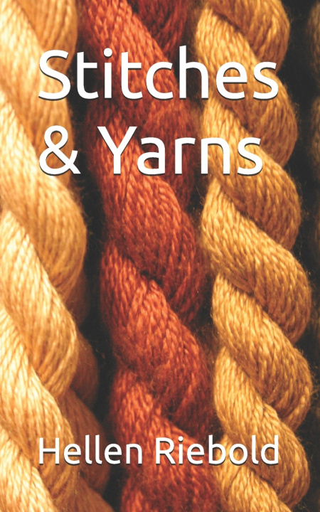 Kniha Stitches & Yarns Hellen Riebold