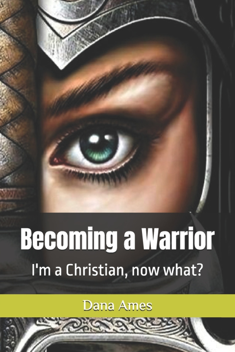 Kniha Becoming a Warrior Dana Ames