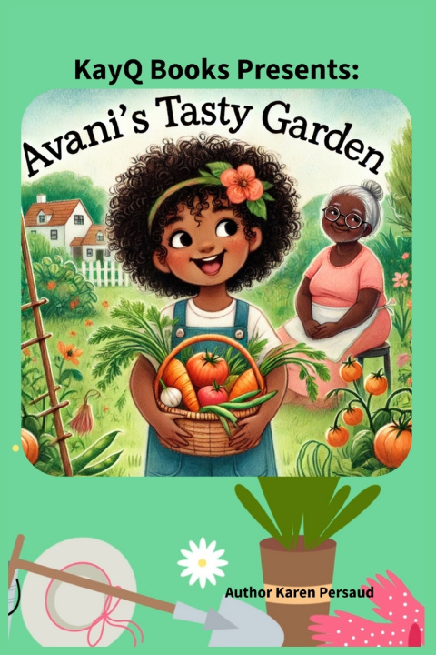 Kniha AVANI'S TASTY GARDEN Karen Persaud