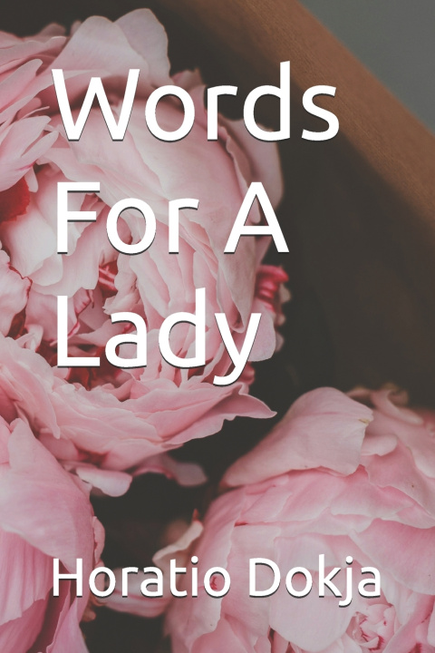 Kniha Words For A Lady Horatio Dokja