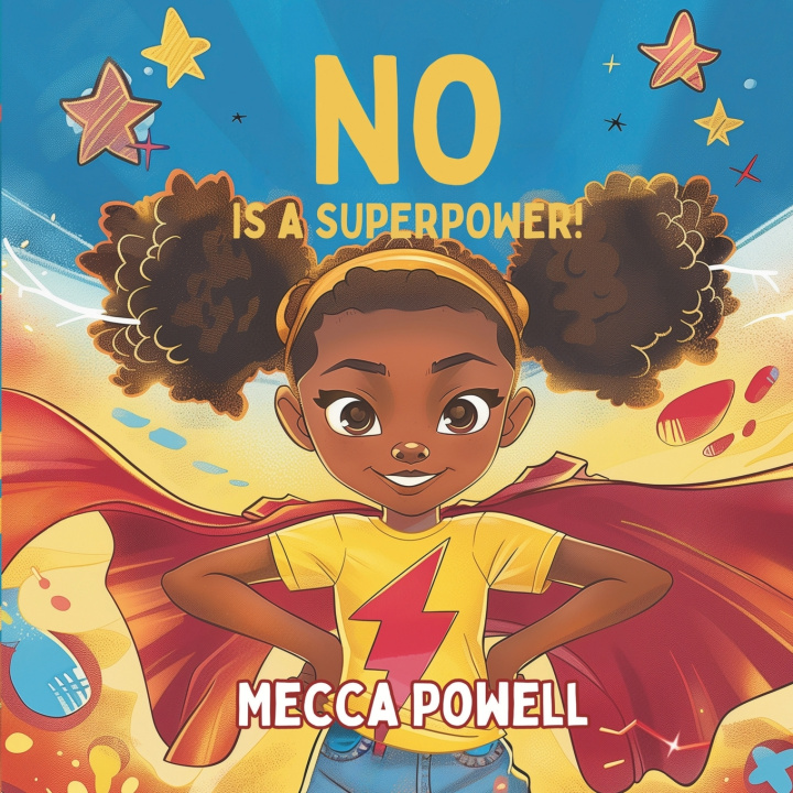 Kniha NO Is A Superpower! Mecca Powell