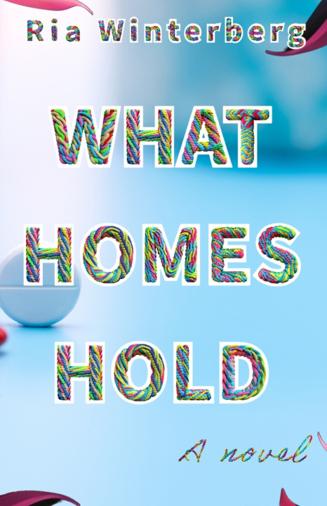 Kniha What Homes Hold Ria Winterberg