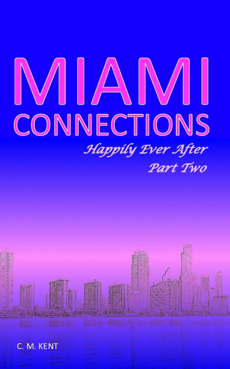 Libro Miami Connections C. M. Kent
