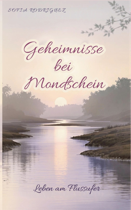 Kniha Geheimnisse bei Mondschein Sofia Rodriguez