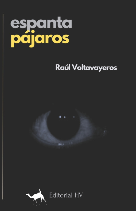 Kniha Espantapájaros Raúl Voltavayeros