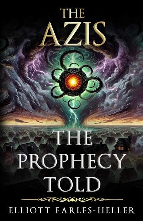 Kniha The Prophecy Told Elliott Earles-Heller