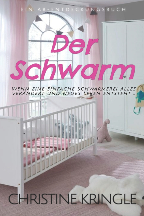Kniha Der Schwarm Rosalie Bent