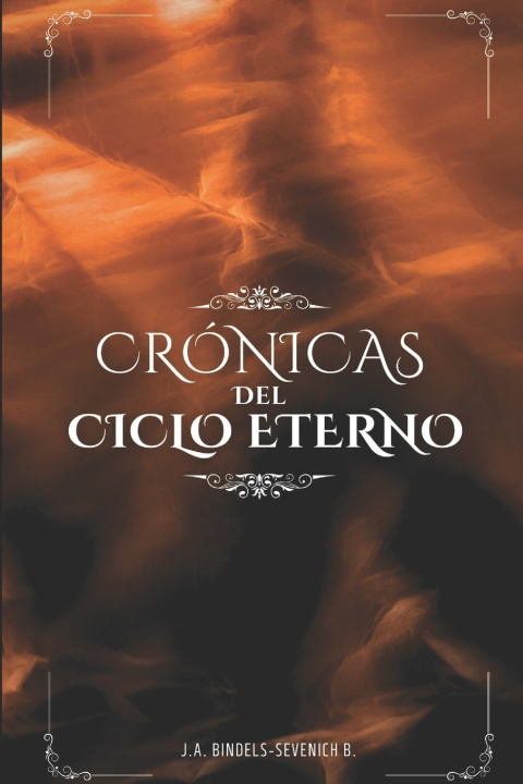 Kniha Crónicas del Ciclo Eterno J.A. Bindels-Sevenich B.