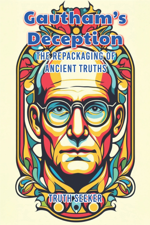 Buch Gautham's Deception Truth Seeker