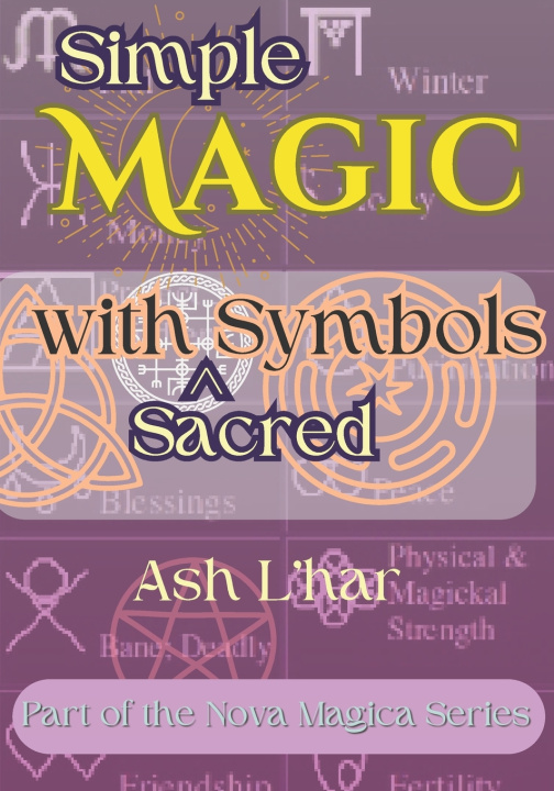 Kniha Simple Magic with Sacred Symbols Ash L'har
