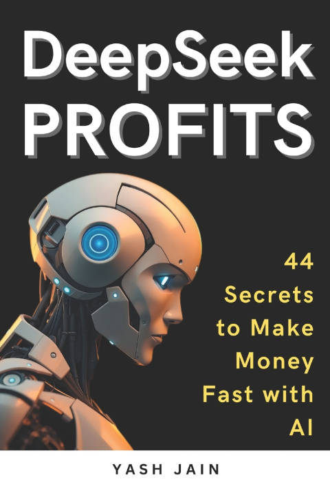 Kniha DeepSeek PROFITS Yash Jain