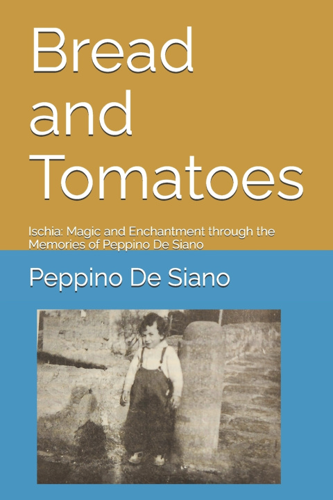 Kniha Bread and Tomatoes Peppino De Siano