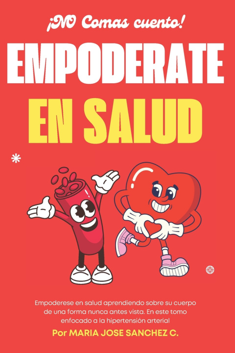 Kniha Empoderate en Salud Maria Jose Sanchez C
