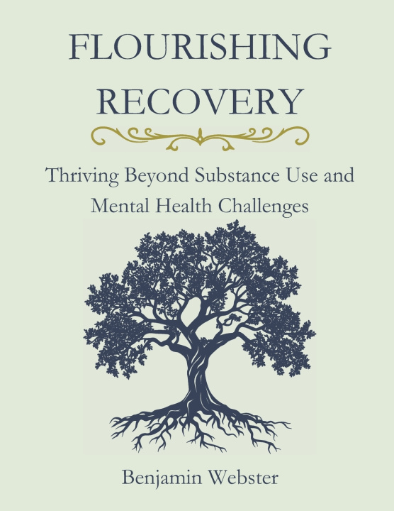 Kniha Flourishing Recovery Benjamin Webster