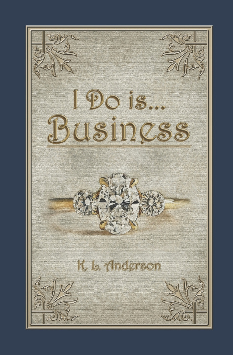 Kniha I Do is...Business K. L. Anderson