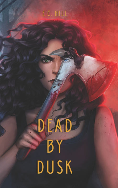 Kniha Dead By Dusk E.C. Hill