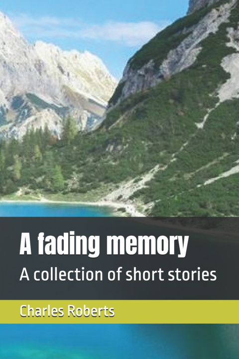 Kniha A fading memory Charles Roberts